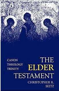 The Elder Testament Chris Seitz Review