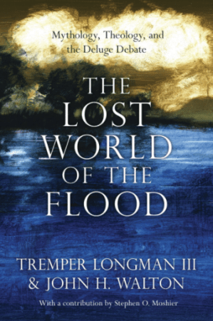 The Lost World of the Flood Longman Walton