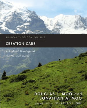 Creation Care Jonathan Moo Douglas Moo