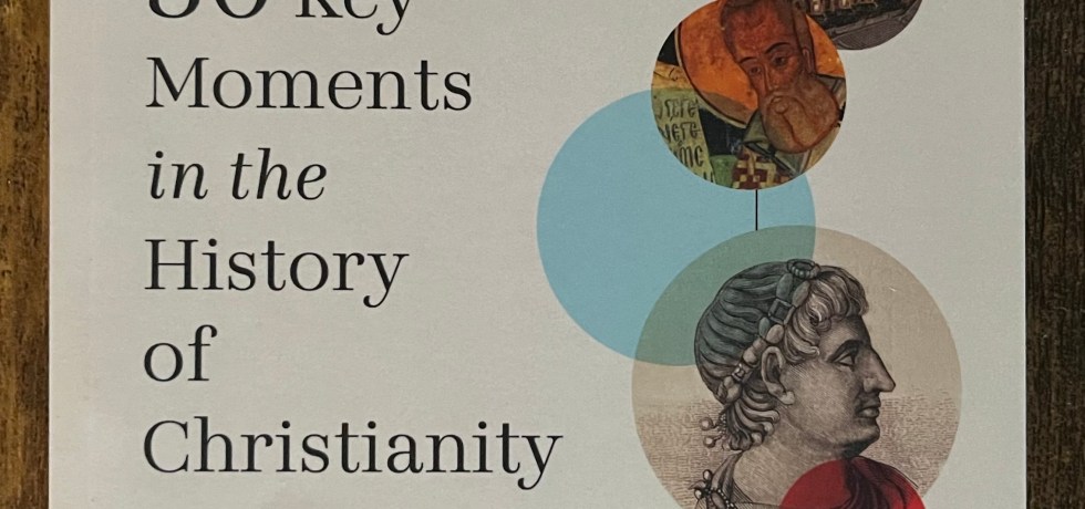 30 Key moments in the history of christianity mark graham baker books book review 2026